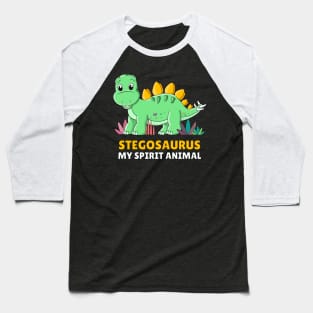 Stegosaurus My Spirit Animal Pun Baseball T-Shirt